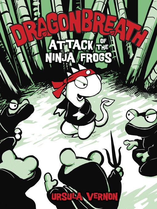 Title details for Attack of the Ninja Frogs by Ursula Vernon - Available